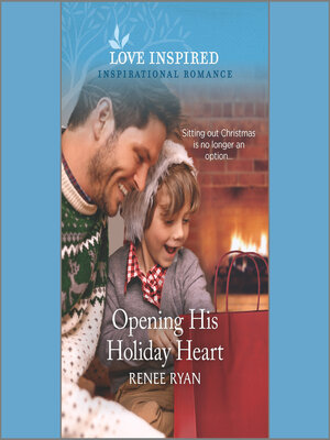 cover image of Opening His Holiday Heart